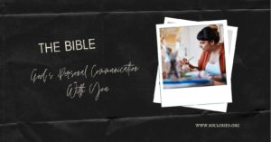 The Bible, God's personal communication with you